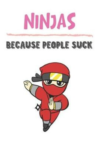 Cover of Ninjas Because People Suck