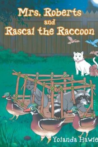 Cover of Mrs. Roberts and Rascal the Raccoon