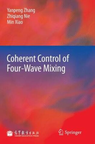 Cover of Coherent Control of Four-Wave Mixing