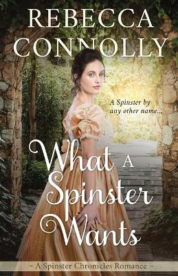 Book cover for What a Spinster Wants