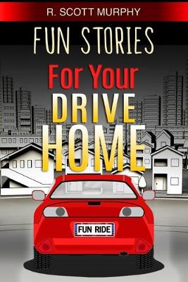 Book cover for Fun Stories For Your Drive Home