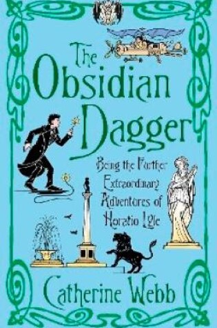 Cover of The Obsidian Dagger: Being the Further Extraordinary Adventures of Horatio Lyle