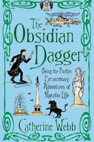 Cover of The Obsidian Dagger: Being the Further Extraordinary Adventures of Horatio Lyle