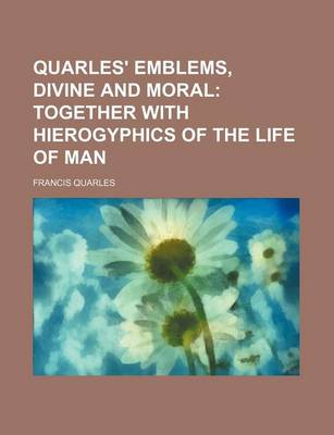 Book cover for Quarles' Emblems, Divine and Moral