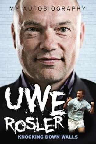 Cover of Uwe Rosler - My Autobiography