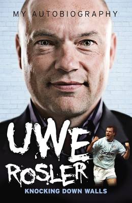 Book cover for Uwe Rosler - My Autobiography