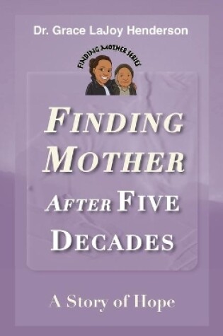 Cover of Finding Mother after Five Decades
