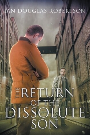 Cover of The Return of the Dissolute Son