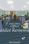 Book cover for More Office Idiot Reviews
