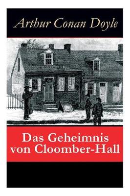 Book cover for Das Geheimnis von Cloomber-Hall