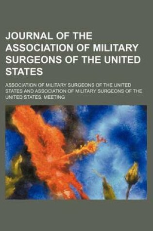 Cover of Journal of the Association of Military Surgeons of the United States (Volume 16)