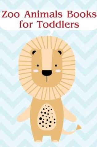 Cover of Zoo Animals Books for Toddlers