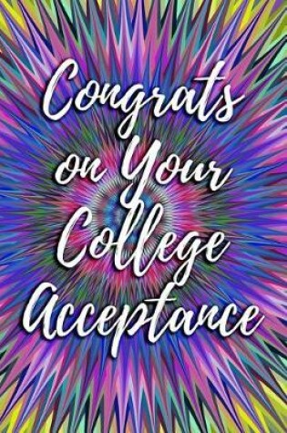 Cover of Congrats on Your College Acceptance