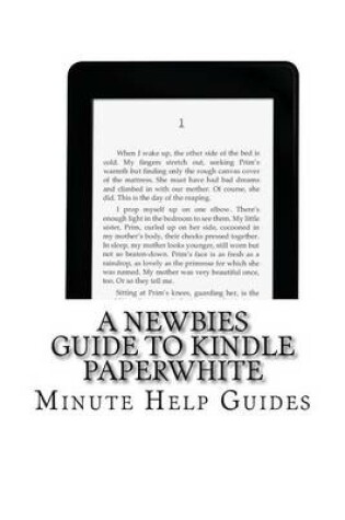 Cover of A Newbies Guide to Kindle Paperwhite