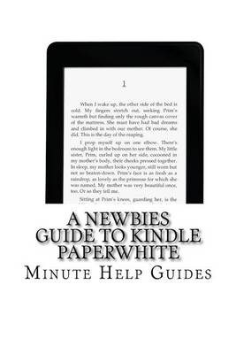 Book cover for A Newbies Guide to Kindle Paperwhite