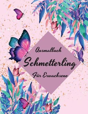 Book cover for Ausmalbuch Schmetterling fur Erwachsene