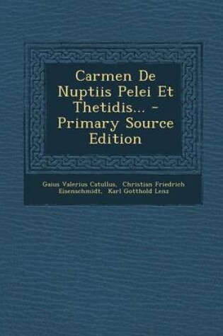 Cover of Carmen de Nuptiis Pelei Et Thetidis... - Primary Source Edition