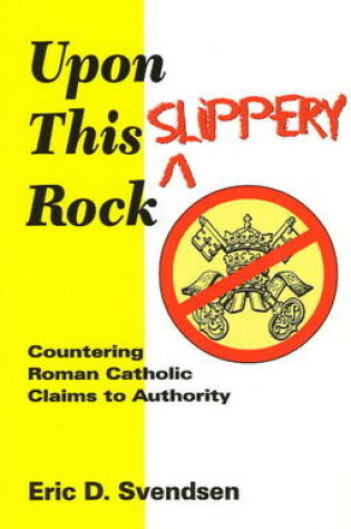 Cover of Upon This Slippery Rock