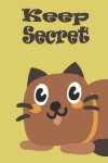 Book cover for keep secret