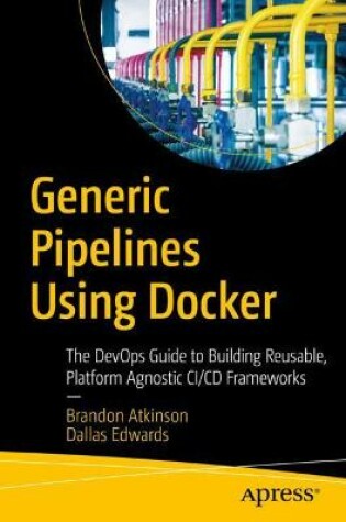 Cover of Generic Pipelines Using Docker