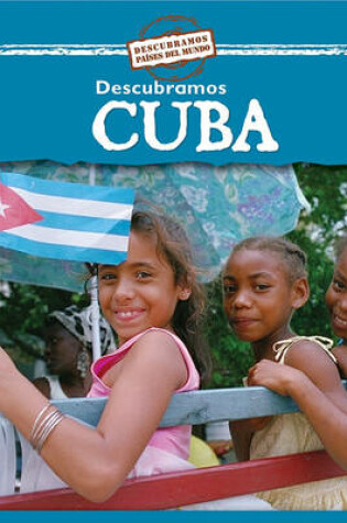 Cover of Descubramos Cuba (Looking at Cuba)
