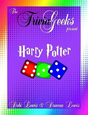 Book cover for The Trivia Geeks Present: Harry Potter