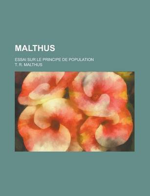 Book cover for Malthus; Essai Sur Le Principe de Population