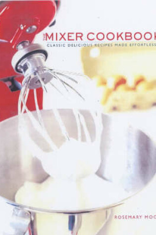 Cover of The Mixer Cookbook