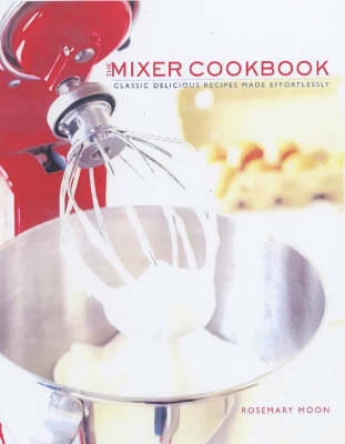 Cover of The Mixer Cookbook