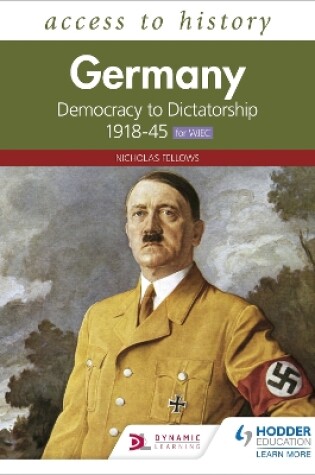 Cover of Access to History: Germany: Democracy to Dictatorship c.1918-1945 for WJEC