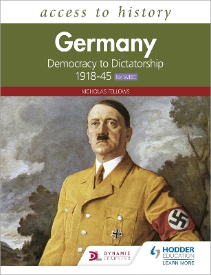 Book cover for Access to History: Germany: Democracy to Dictatorship c.1918-1945 for WJEC