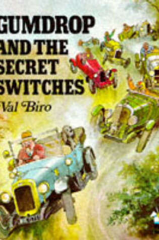 Cover of Gumdrop and the Secret Switches