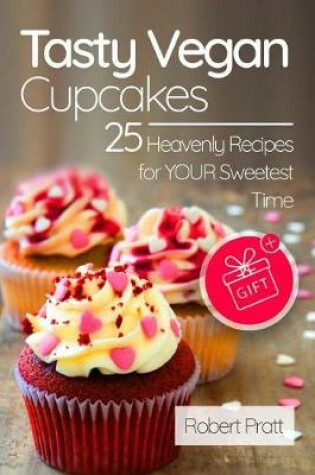 Cover of Tasty Vegan Cupcakes
