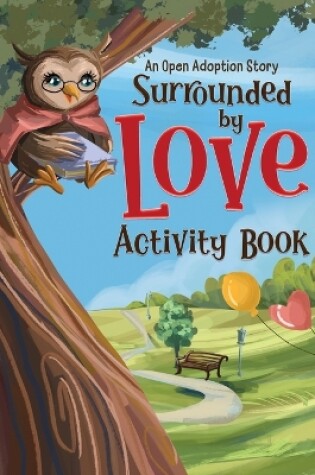 Cover of Surrounded by Love Activity Book