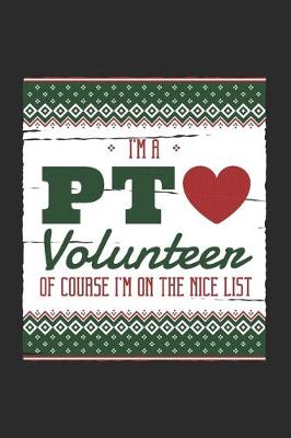 Book cover for I'm a PTO Volunteer Of Course I'm on the Nice List