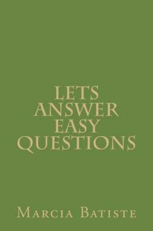 Cover of Lets Answer Easy Questions