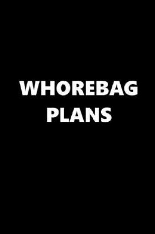 Cover of 2020 Daily Planner Funny Theme Whorebag Plans 388 Pages