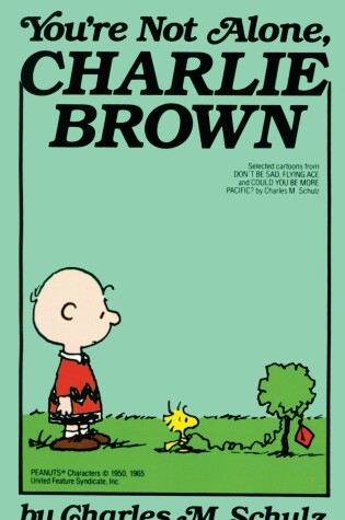 Cover of You're Not Alone, Charlie Brown