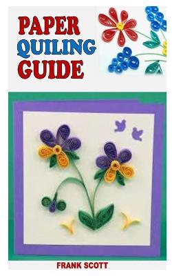 Book cover for Paper Quiling Guide