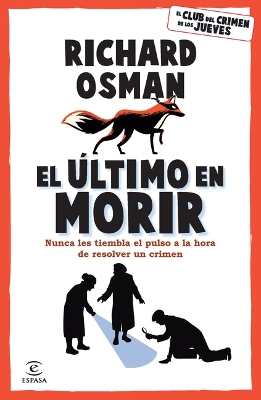 Book cover for El Último En Morir: Una Novela del Club del Crimen de Los Jueves (Libro 4) / The Last Devil to Die