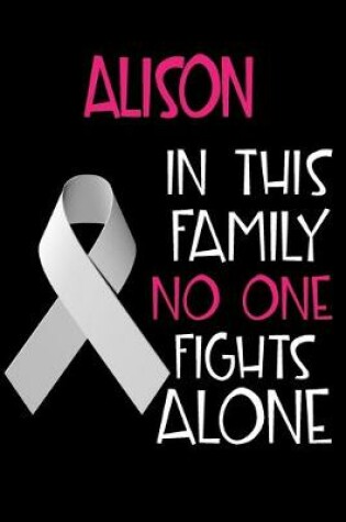 Cover of ALISON In This Family No One Fights Alone