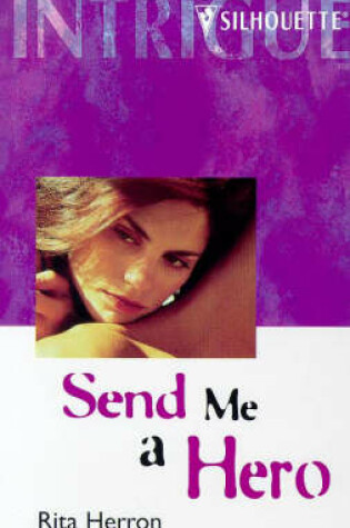 Cover of Send Me A Hero