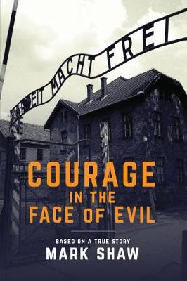 Book cover for Courage in the Face of Evil