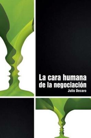 Cover of La cara humana de la negociacion