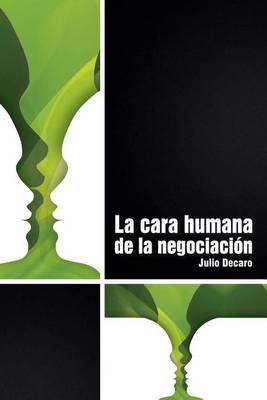 Book cover for La cara humana de la negociacion