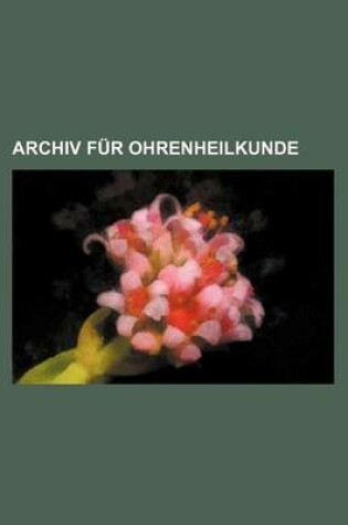 Cover of Archiv Fur Ohrenheilkunde (16)