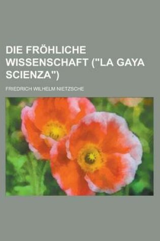 Cover of Die Frohliche Wissenschaft (La Gaya Scienza)