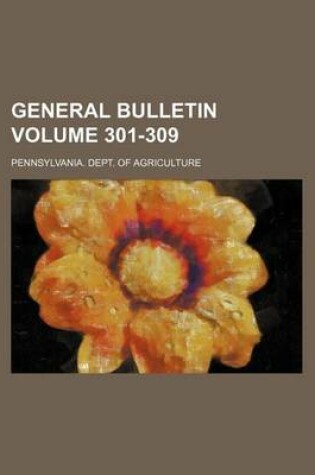 Cover of General Bulletin Volume 301-309