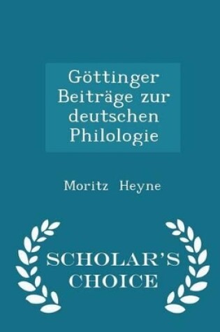 Cover of Goettinger Beitrage Zur Deutschen Philologie - Scholar's Choice Edition