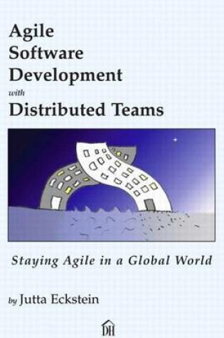 Cover of Agile Software Development with Distributed Teams